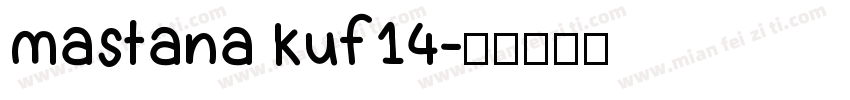 mastana kuf14字体转换